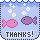 Thanks from the Q*Bee for submitting my rainbow fish