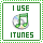I use iTunes